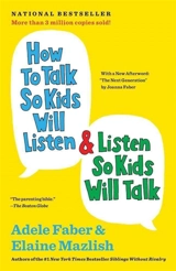 How to talk so Kids will Listen & Listen so Kids will Talk - Adele Faber