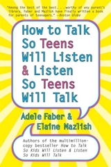 How to Talk So Teens Will Listen - Adele Faber