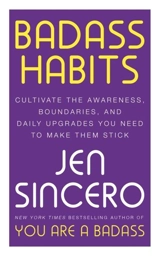 Badass Habits - Jen Sincero