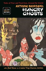 Anthony Bourdain's Hungry Ghosts - Anthony Bourdain