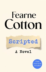 Scripted - Fearne Cotton