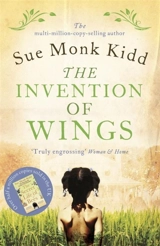The Invention of Wings - Sue Monk Kidd