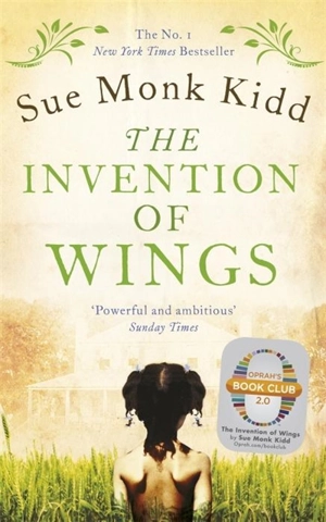 The Invention of Wings - Sue Monk Kidd