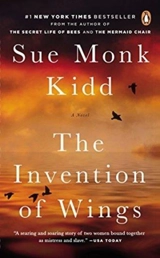The Invention of Wings - Sue Monk Kidd