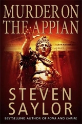 A Murder on the Appian Way - Steven Saylor
