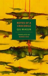 Notes of a Crocodile - Miaojin Qiu