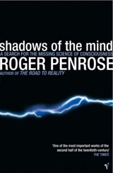 Shadows of the Mind - Roger Penrose