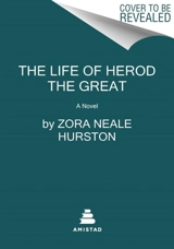 The Life of Herod the Great - Zora Neale Hurston