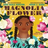 Magnolia Flower - Zora Neale Hurston