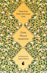 Their Eyes Were Watching God - Zora Neale Hurston