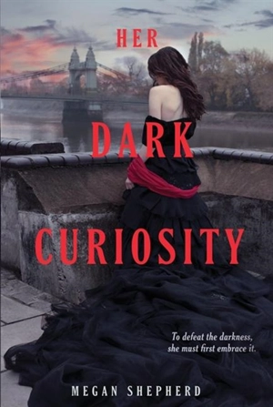 Her Dark Curiosity Vol. 2 - Megan Shepherd