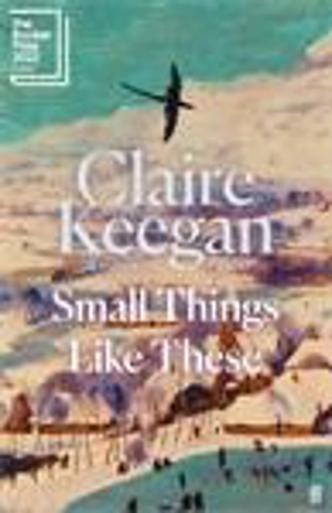 Small Things Like These - Claire Keegan
