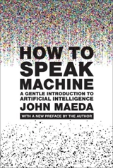 How to Speak Machine - John Maeda