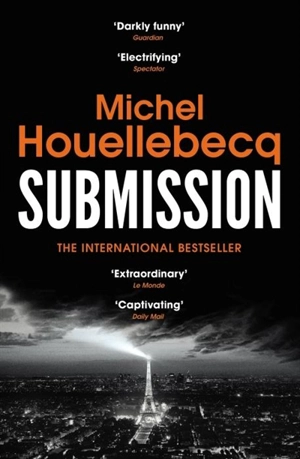 Submission - Michel Houellebecq
