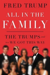 All in the Family - Trump, Fred C