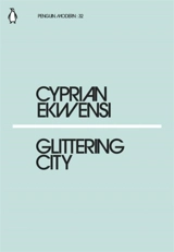 Glittering City - Cyprian Ekwensi