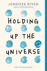 Holding Up the Universe - Jennifer Niven
