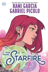Teen Titans : Starfire - Kami Garcia