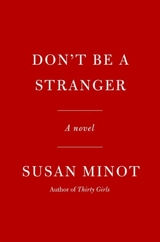 Don't Be a Stranger - Susan Minot