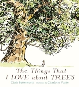 The Things That I LOVE about TREES - Butterworth, Chris