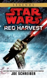 Star Wars Legends : Red Harvest - Joe Schreiber
