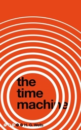 The Time Machine - Wells, H.G