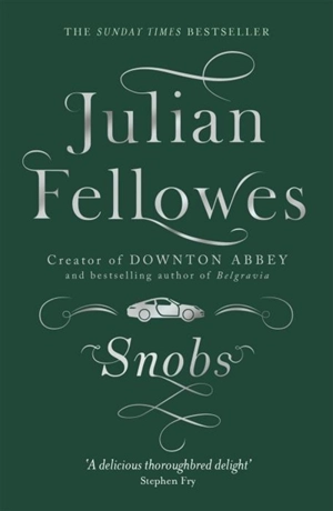 Snobs - Julian Fellowes