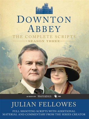 Downton Abbey Script Book Season 3 - Julian Fellowes