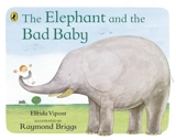 The Elephant and the Bad Baby - Vipont, Elfrida