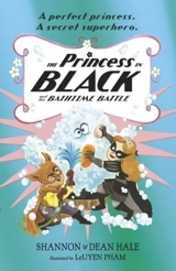 The Princess in Black and the Bathtime Battle - Shannon Hale