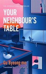 Your Neighbour's Table - Byeong-Mo Gu