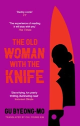 The Old Woman With the Knife - Byeong-Mo Gu