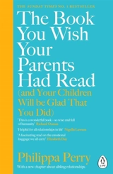The Book You Wish Your Parents Had Read - Philippa Perry