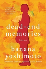 Dead-End Memories - Banana Yoshimoto