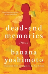 Dead-End Memories - Banana Yoshimoto