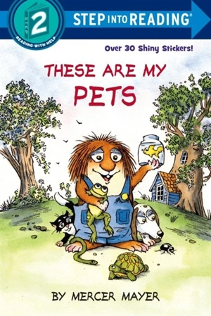 These Are My Pets : Step Into Reading - Mercer Mayer