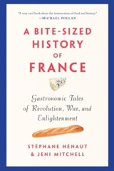 Bite-Sized History of France - Stéphane Hénaut