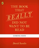 The Book That Really Did Not Want To Be Read - David Sundin