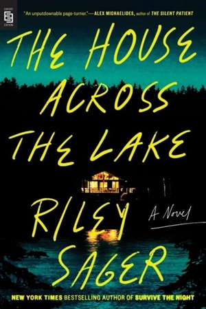 The House Across the Lake - Riley Sager