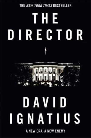 The Director - David Ignatius