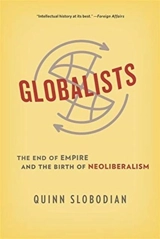 Globalists - Quinn Slobodian