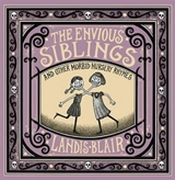 The Envious Siblings - Landis Blair