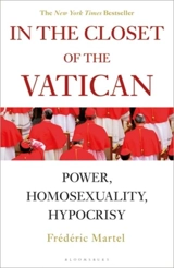In the Closet of the Vatican : Power, Homosexuality, Hypocrisy - Frédéric Martel
