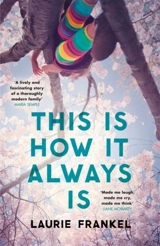 This is How it Always Is - Laurie Frankel