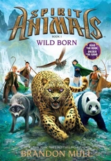 Wild Born : Spirit Animals Vol. 1 - Brandon Mull