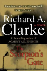 The Scorpion's Gate - Richard A. Clarke