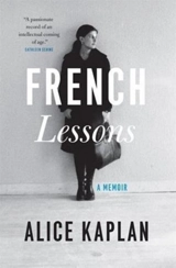 French Lessons - Alice Yaeger Kaplan