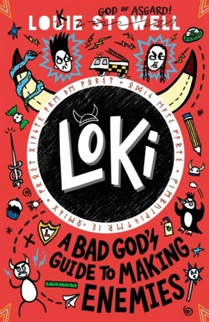 Loki : A Bad God's Guide to Making Enemies - Louie Stowell