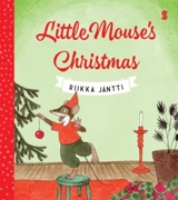 Little Mouse's Christmas - Riikka Jäntti