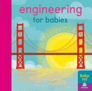 Engineering for Babies - Elliott, Thomas
